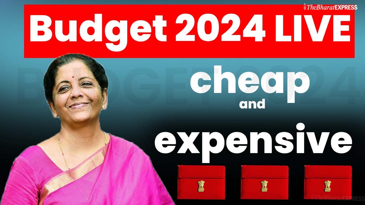 Budget 2024 LIVE cheap and expensive