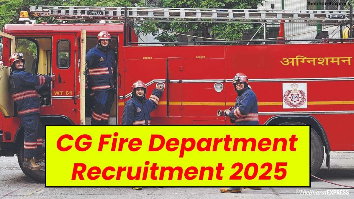 CG Fire Department Recruitment 2025
