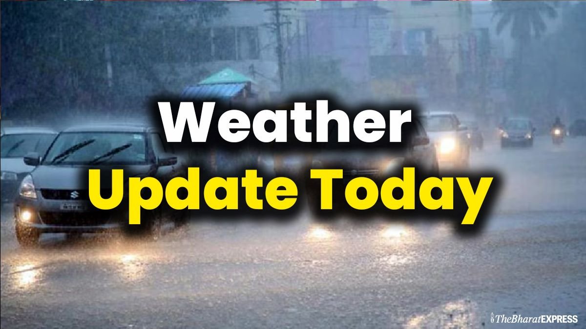 Weather Update Today